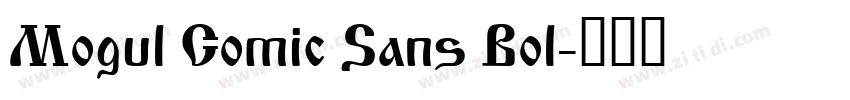 Mogul Comic Sans Bol字体转换